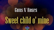 Guns N' Roses - Sweet Child O' Mine - (Letra/Lyrics) Lyrics English ...