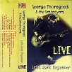 George Thorogood & The Destroyers - Live - Let's Work Together (Cassette) | Discogs