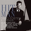 Hit Man: David Foster And Friends: Various Artists, David Foster ...