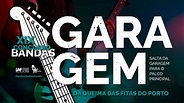 XIX Concurso de Bandas de Garagem da Queima das Fitas do Porto 2022 ...