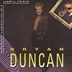 Bryan Duncan - Anonymous Confessions Of A Lunatic Friend (1990, CD ...