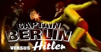 Captain Berlin versus Hitler - stream online