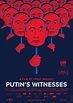 Putin's Witnesses: TIFF Trailer - Trailers & Videos - Rotten Tomatoes