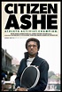Citizen Ashe — FILM REVIEW