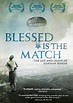 Blessed Is the Match (2008)