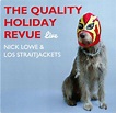 Nick Lowe & Los Straitjackets – The Quality Holiday Revue Live (2015 ...