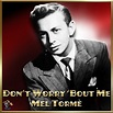Mel Tormé - Don't Worry 'Bout Me - SRI Label Group, the home of Great ...