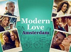 Modern Love Amsterdam TV Show Air Dates & Track Episodes - Next Episode