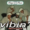 Vibin' by Method Man, Boyz II Men, Busta Rhymes, Craig Mack, Treach ...