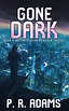 Gone Dark (ebook), P R Adams | 1230002329994 | Boeken | bol.com