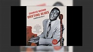 Charles Brown - Drifting Blues 1957 LP Mix - YouTube