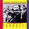 Hugh Hopper Band - Carousel | Releases | Discogs