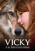 Vicky e il suo cucciolo (2020) Film Avventura, Commedia, Drammatico ...