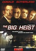 The Big Heist (TV Movie 2001) - IMDb