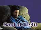 Saul at Night: Trailer 1 - Trailers & Videos - Rotten Tomatoes