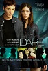 Dare (2009) - IMDb