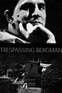 Trespassing Bergman (2013) YIFY YTS Download Movie Torrent HD ...