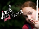 Jack of the Red Hearts: Trailer 1 - Trailers & Videos - Rotten Tomatoes