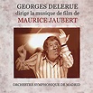 Georges Delerue dirige la musique de film de Maurice Jaubert (Bandes ...