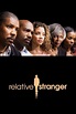 Relative Stranger (2009) — The Movie Database (TMDB)