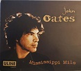 John Oates – Mississippi Mile (2011, CD) - Discogs