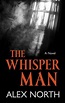 The Whisper Man by Alex North (2019, Library Binding, Large Type ...