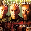 Os Paralamas do Sucesso - Longo Caminho Lyrics and Tracklist | Genius
