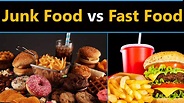 Junk foods और Fast Foods I Junk foods vs Fast foods - YouTube