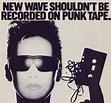 new wave shouldn't be recorded on punk tape | New wave music, Post punk ...