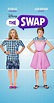 The Swap (TV Movie 2016) - IMDb