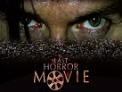 The Last Horror Movie (2003) - Rotten Tomatoes