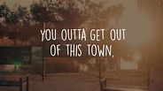 "Town" (gotta get out of this town) LYRIC VIDEO - YouTube