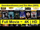 Swordswallowers and Thin Men Full Length 2003 - YouTube