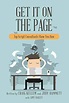 Get It On The Page: Top Script Consultants Show You How by Craig Kellem ...