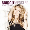 Bridgit Mendler: Ready or Not (2012)