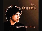 JOHN OATES: Mississippi Mile - YouTube