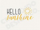 Hello Sunshine SVG Eps Pdf Png for Cricut Iron-on Decal | Etsy