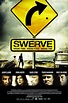 Swerve (2011) - FilmAffinity
