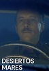 Desiertos mares - película: Ver online en español