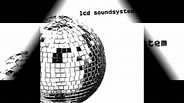 DAFT PUNK IS PLAYING AT MY HOUSE - LCD Soundsystem - YouTube