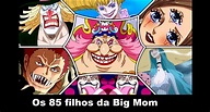 Os 85 filhos da Big Mom
