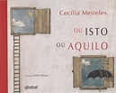 Livro Ou Isto Ou Aquilo - Cecília Meireles - R$ 59,90 em Mercado Livre