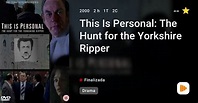This Is Personal: The Hunt for the Yorkshire Ripper - PlayMax