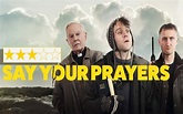 Say Your Prayers Review: The Film Takes Hilarious Potshots At Organized ...