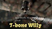 Episode #19 T bone Willy - YouTube