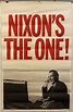 Nixon's the One! Poster – Poster Museum