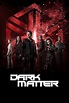Dark Matter (TV Series 2015-2017) - Posters — The Movie Database (TMDB)