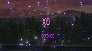 Beyoncé - Xo Lyrics | Baby Love Me Lights Out - YouTube