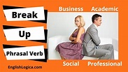 Break Up Phrasal Verb | How to Use Break Up in English | Business ...