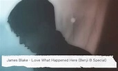 James Blake – “Love What Happened Here” - Stereogum